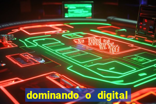 dominando o digital definitivo reclame aqui